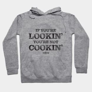 If Your Looking You're Not Cookin' Barbecue/Grill T-Shirt Gift Hoodie